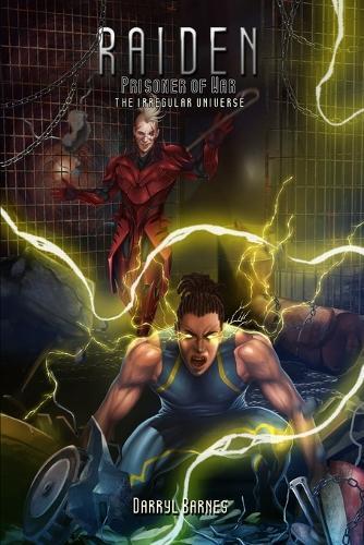 Raiden: Prisoner of War: The Irregular Universe