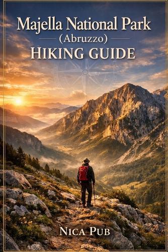 Majella National Park (Abruzzo) Hiking Guide 2026