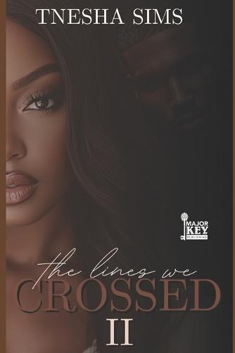 The Lines We Crossed: Book Two