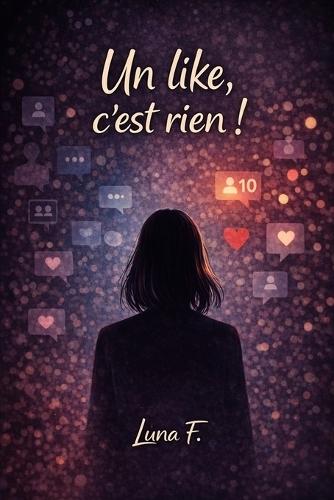 Un like, c'est rien!