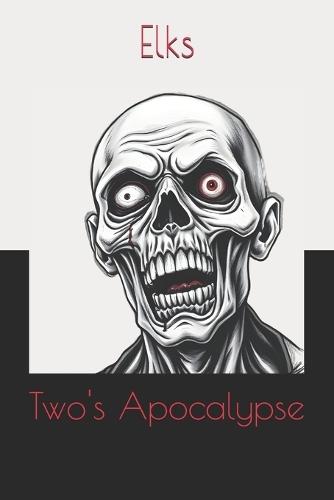 Two's Apocalypse