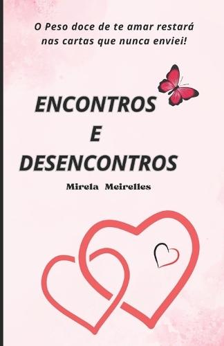 Encontros e Desencontros: Poesia de Amor