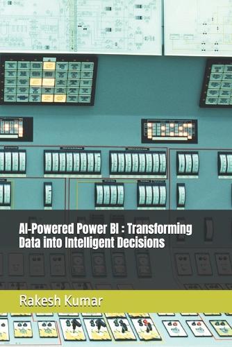 AI-Powered Power BI: Transforming Data into Intelligent Decisions