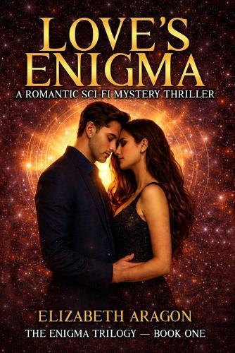 Love's Enigma: A Romantic Sci-Fi Mystery Thriller