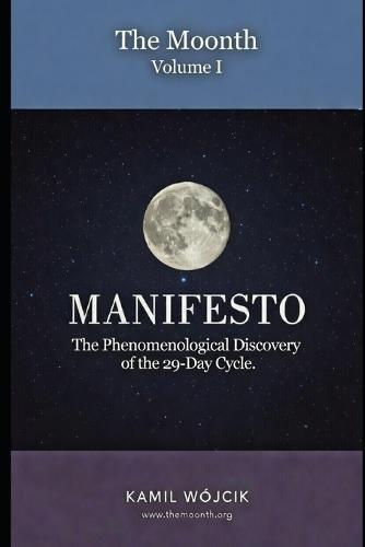 The Moonth. Volume I: Manifesto