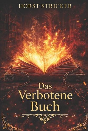 Das verbotene Buch: Die letzte Mosefrau des Schwarzwaldes