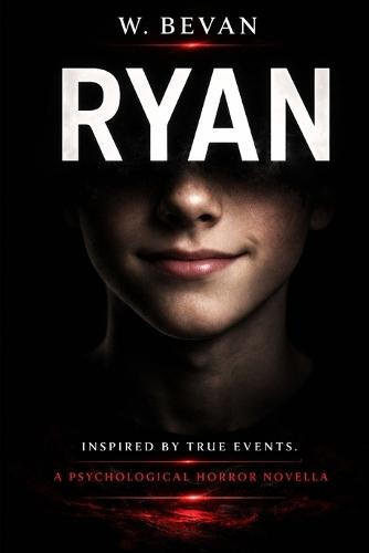 Ryan: A Psychological Horror Novella