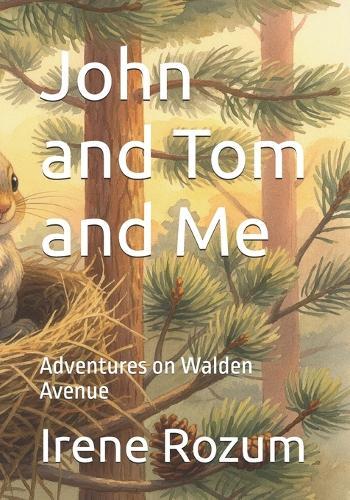 John and Tom and Me: Adventures on Walden Avenue