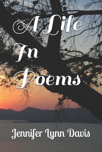 A Life In Poems