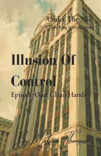 Illusion Of Control: Clean Hands