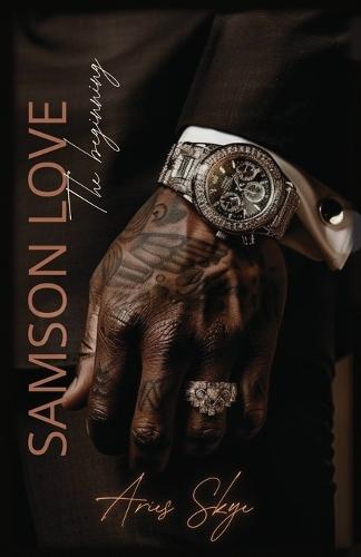Samson Love: The Beginning