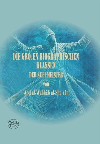 Die großen biographischen Klassen: der Sufi-Meister