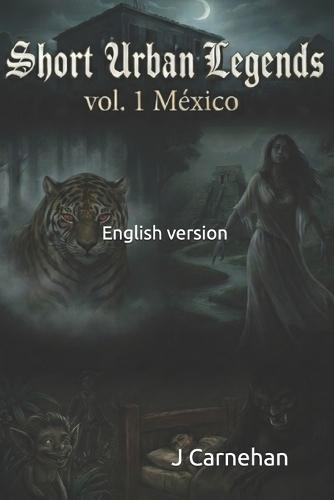 Short Urban Legends Vol. 1 Mexico: english version