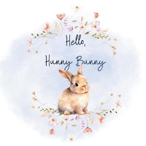 Hello, Hunny Bunny