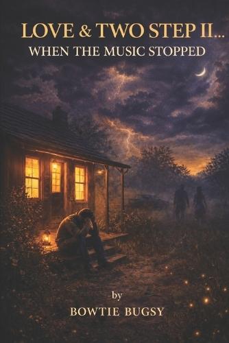 Love & Two Step II: When the Music Stopped