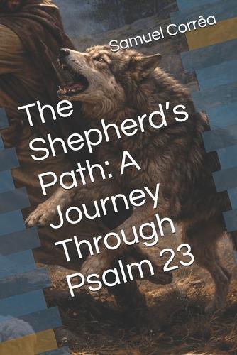The Shepherd's Path: A Journey Through Psalm 23