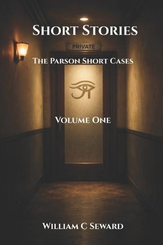 Short Stories: The Parson Short Cases: Volume One