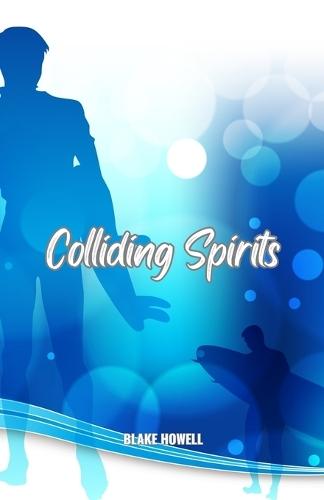 Colliding Spirits
