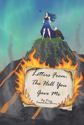 Letters From: The Hell You Gave Me