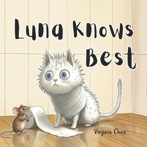 Luna Knows Best: A Social-Emotional Story About Self-Acceptance and True Friendship