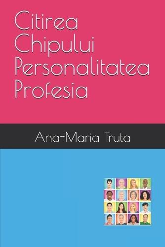 Citirea chipului. Personalitatea. Profesia