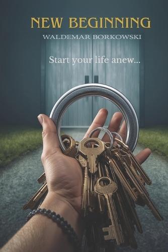 A new beginning-Start your life anew...