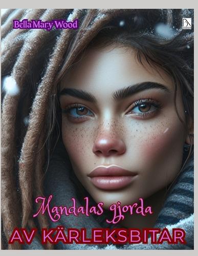 Mandalas gjorda av kärleksbitar eller En visuellt personaliserad målarbok: kärlek målarbok