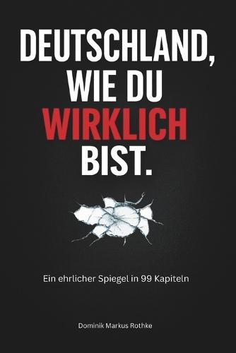 Deutschland, wie du wirklich bist: 99 typisch deutsche Gewohnheiten, bei denen du dich garantiert wiedererkennst