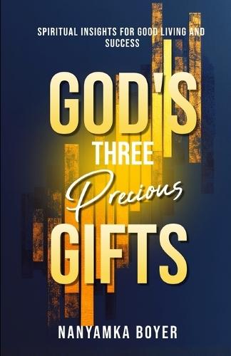 God's Three Precious Gifts