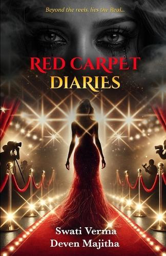 Red Carpet Diaries: Beyond the reels, Lies the Real...