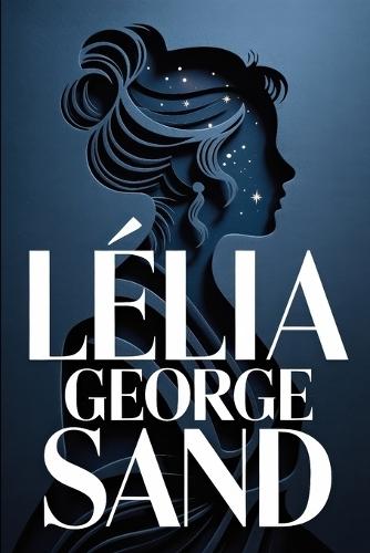 Lélia: A New Translation