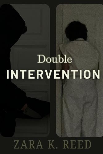 Double Intervention: Blinded by Fear: A Psychological Thriller of Manipulation and Survival