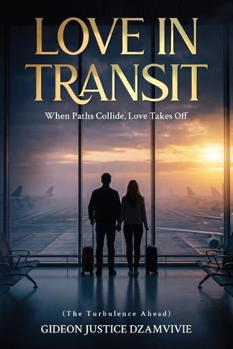 Love in Transit: When Paths Collide, Love Takes Off (The Turbulence Ahead)