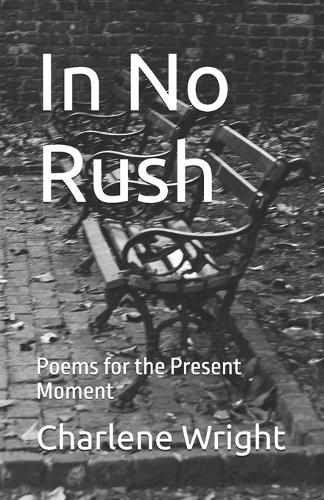 In No Rush: Poems for the Present Moment