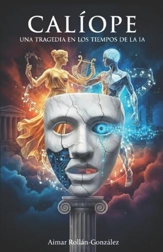 Calíope: Una tragedia en los tiempos de la IA