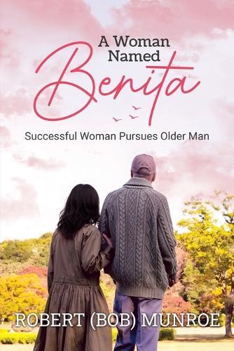 A Woman Named Benita: Successful Woman Pursues Older Man