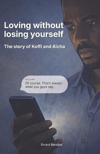 Loving Without Losing Yourself: The Story Of Koffi And Aïcha