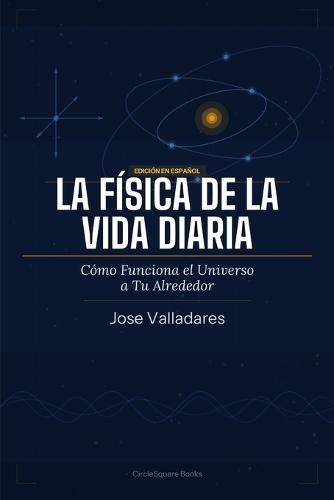 La Física de la Vida Diaria