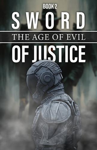 Sword Of Justice (Book2): The Age of Evil