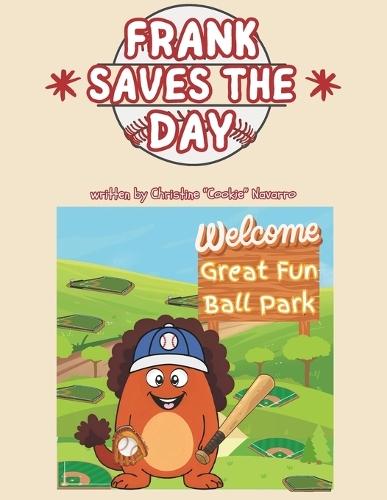 Frank Saves The Day: Another Tale of Giggles and Grand Adventures