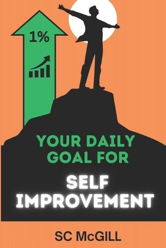 Up 1% - Your Daily Goal For Self Improvement