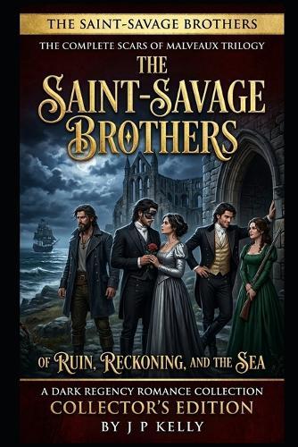 The Saint-Savage Brothers: of Ruin, Reckoning and the Sea