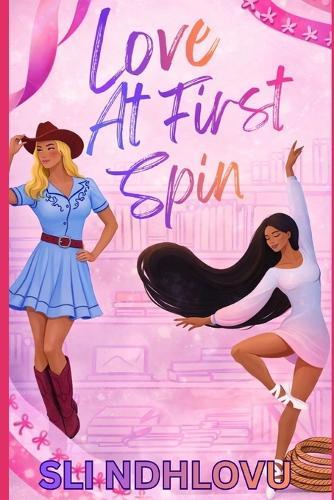 Love At First Spin: A Sapphic Ballet Romance