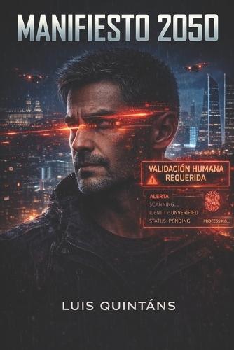 Manifiesto 2050: Validación humana requerida