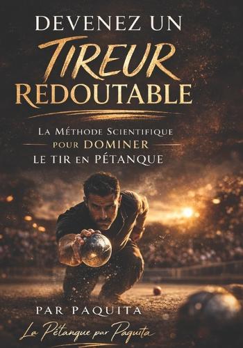 Devenez Un Tireur Redoutable