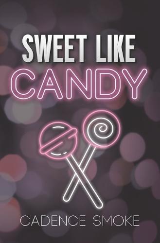 Sweet Like Candy