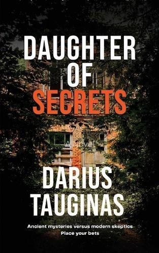 Daughter of Secrets: Ancient Mysteries Versus Modern Skeptics