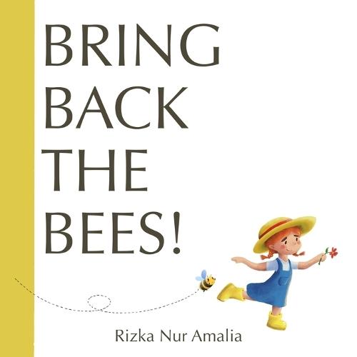 Bring Back the Bees!