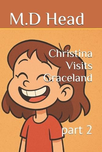 Christina Visits Graceland: part 2