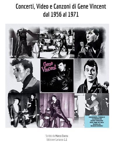Concerti, Video e Canzoni di Gene Vincent dal 1956 al 1971